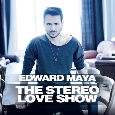 Edward Maya/Edson FaiolliThe Stereo Love Show