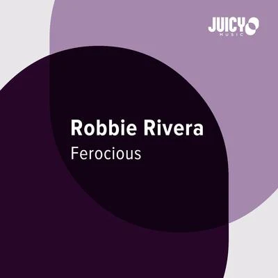 Robbie RiveraFerocious (Remixes)