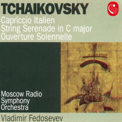 Vladimir FedoseyevTchaikovsky: Italian Capriccio, Op. 45, Serenade for String Orchestra, Op. 48 & 1812 Overture, Op. 49