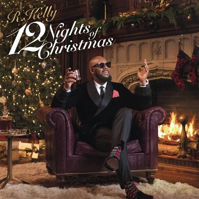 R. Kelly12 Nights Of Christmas