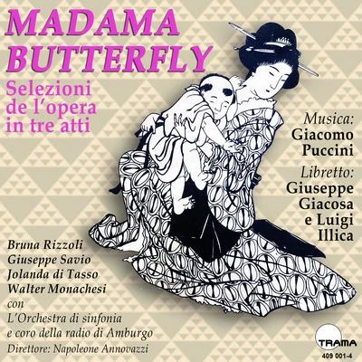 Walter MonachesiPuccini: Madama Butterfly (Selección)