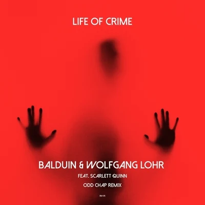 BalduinLife of Crime (Odd Chap Remix)