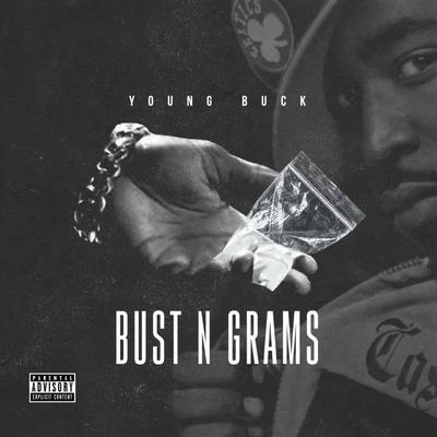 Young Buck/OG Ron CBust N Grams