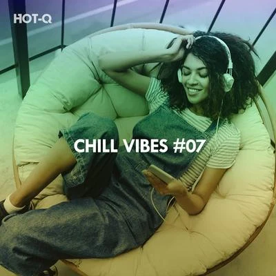 Hot-Q/The Fish House/Roque/Breno GontijoChill Vibes, Vol. 07