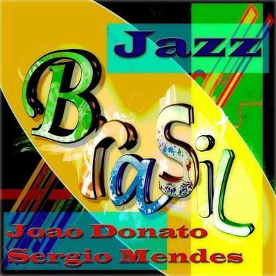 João DonatoEd MottaJazz Brasil