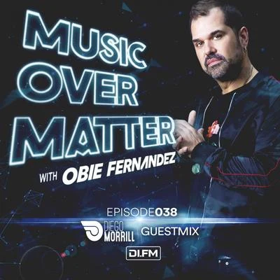 Obie Fernandez/Obie Fernandez presents KNBI/KNBIMusic Over Matter 038, (incl. Diego Morrill Guestmix)