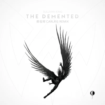 EMPTHE DEMENTED (蔡俊輝Carlris Remix)