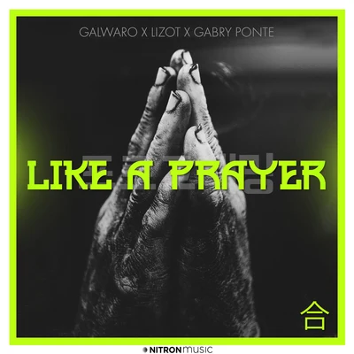 GalwaroLike A Prayer