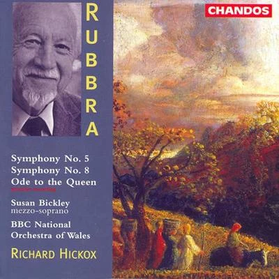 Susan BickleyRUBBRA: Symphonies Nos. 5 and 8Ode to the Queen