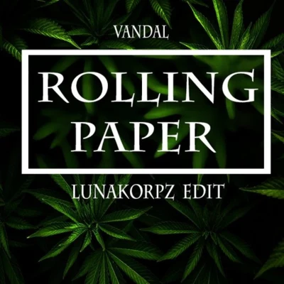 LunakorpzRolling Paper (Lunakorpz bootleg)