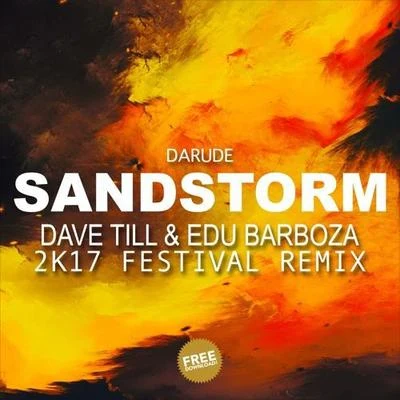 BLKWHT/Dave Till/TAAMY/Eric Mendosa/DDevilSandstorm (Dave Till & Edu Barboza 2K17 Festival Remix)