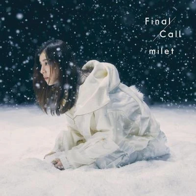 milet/Aimer/幾田りらFinal Call