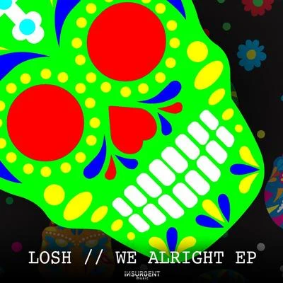 LOSHWe Alright EP