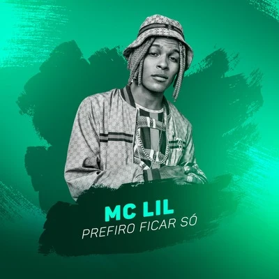 MC Lil/MC Mirella/MC Murilo AzevedoPrefiro Ficar Só