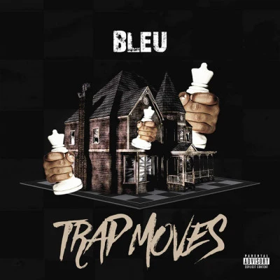 BleuMaroon 5BantuMulattoTrap Moves