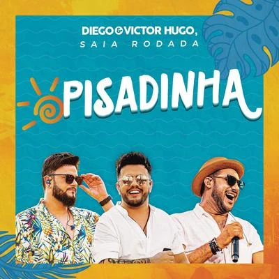 Saia RodadaPisadinha