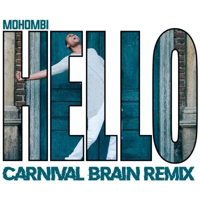 MohombiLes JumoHello (Carnival Brain Remix)