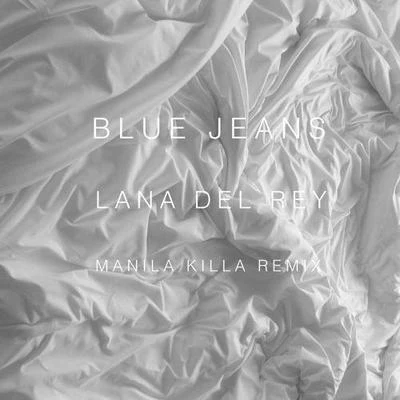 Manila KillaBlue Jeans (Manila Killa Remix)