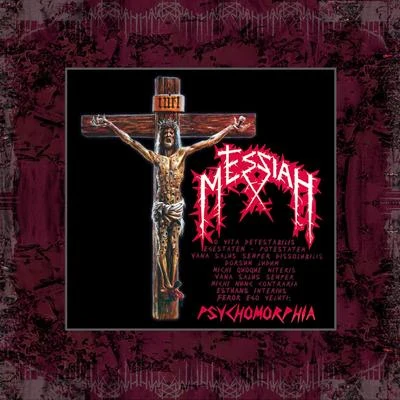 Messiah/Dame Grease/Max BMESSIAH - Psychomorphia