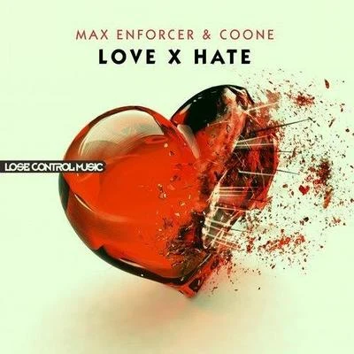 Max EnforcerLOVE X HATE