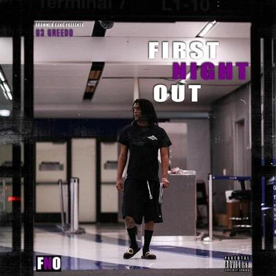 Doley Bernays/03 Greedo/Ketchy the Great)First Night Out