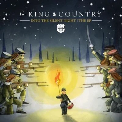 For King & CountryInto the Silent Night