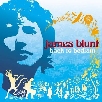 James BluntBack To Bedlam