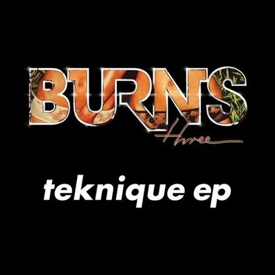 Burns/Maluma/Rae SremmurdTeknique EP