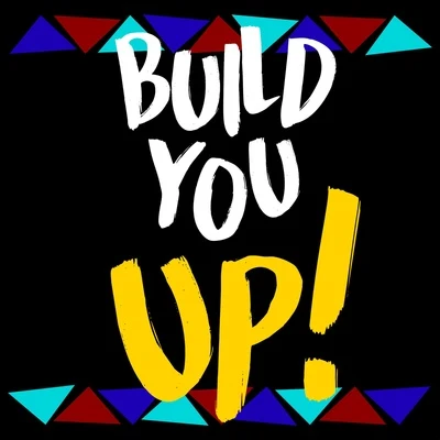 KamaiyahBuild You Up