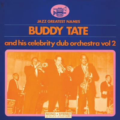 Buddy TateIsrael CrosbyHerb EllisRay BryantGus JohnsonRoy EldridgeBuddy Tate And His Celebrity Club Orchestra Vol 2 (Remaster)