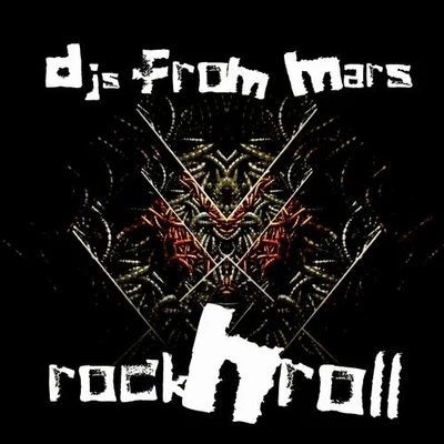 DJs From MarsRockNRoll Deluxe Edition