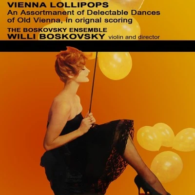 The Boskovsky EnsembleVienna Lollipops