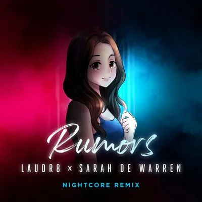 N + I/Laudr8Rumors (Nightcore Remix)