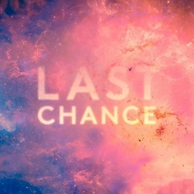 Kaskade/Skrillex/Funkerman/will.i.am/Sidney Samson/Nicky Romero/Eric Prydz/W&W/Steve Angello/Fedde Le GrandLast Chance (Remixes)