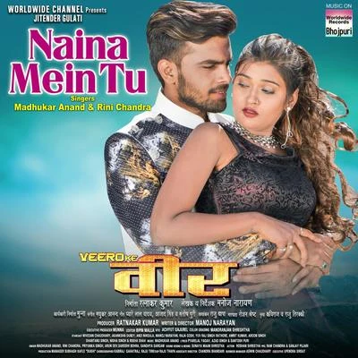 Madhukar AnandNaina Mein Tu (From "Veero Ke Veer")