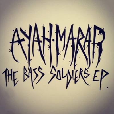 Ayah Marar/AndromedikThe Bass Soldiers EP