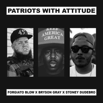 Burden/Bryson Gray/Mesus/Yo Simi/Leroy Biggs/Hi-RezPatriots With Attitude