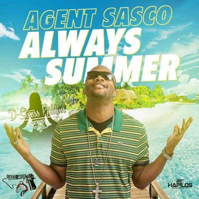 Agent Sasco/Kabaka Pyramid/Bounty KillerAlways Summer - Single