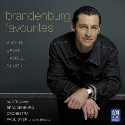 Australian Brandenburg Orchestra/Paul Dyer/Craig HillBrandenburg Favourites