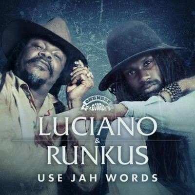 LucianoUse Jah Words