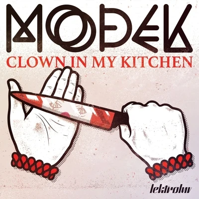 ModekClown In My Kitchen