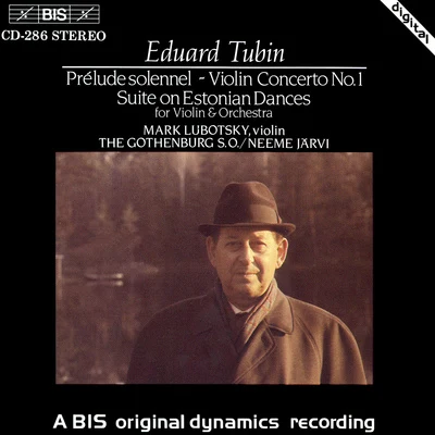 Mark LubotskyTUBIN: Prelude solennelViolin Concerto No. 1Violin Concerto