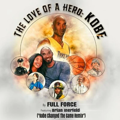 Full ForceLove of a Hero (Kobe Changed The Game Remix)