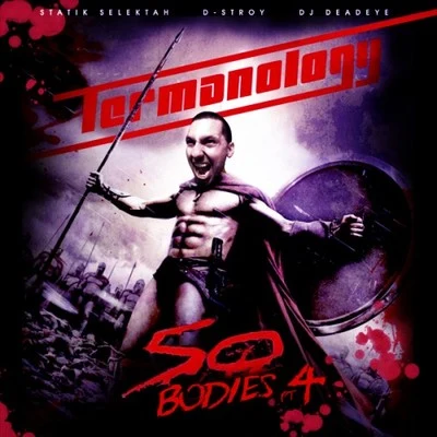 Termanology50 Bodies Part 4