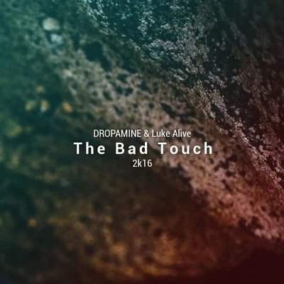 Beatz Freq/Luke AliveThe Bad Touch (2k16 Edit)