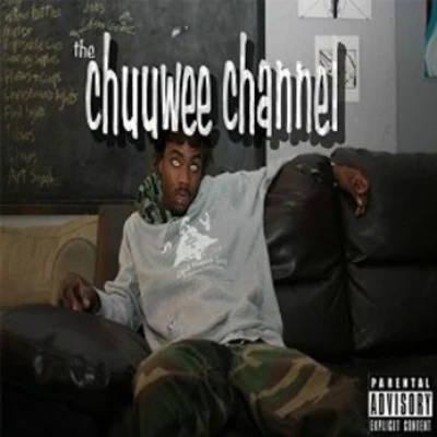 ChuuweeIsaac ZaleThe Chuuwee Channel [Explicit]