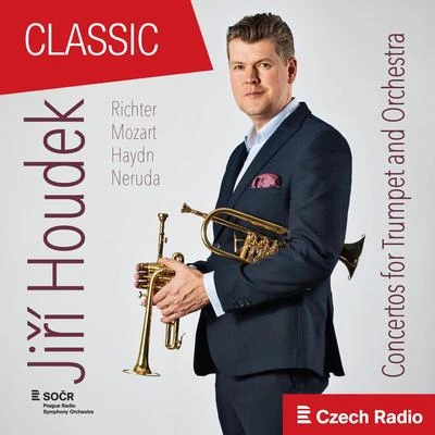 Prague Radio Symphony OrchestraConcertos for Trumpet and Orchestra: Jiří Houdek