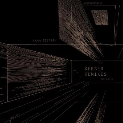 Gareth WilliamsYann TiersenKerber (Remixes)