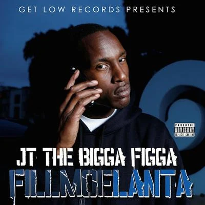 JT the Bigga FiggaFillmoelanta