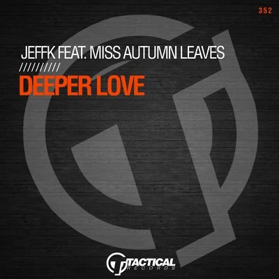 Miss Autumn LeavesDeeper Love